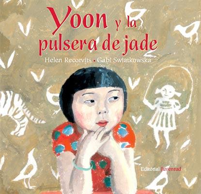 YOON Y LA PULSERA DE JADE | 9788426137418 | RECORVITS, HELEN ; SWIATKOWSKA, GABI