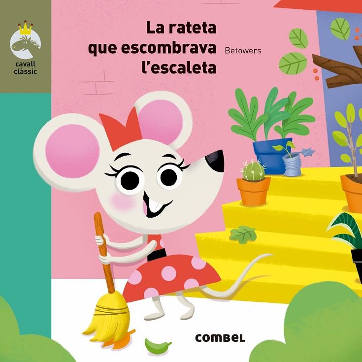 RATETA QUE ESCOMBRAVA L'ESCALETA, LA | 9788491012948 | BETOWERS ; BRAVO DE LA VARGA, ROBERTO