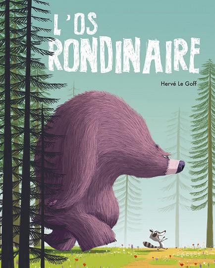 ÓS RONDINAIRE, L' | 9788491459484 | GOFF, HERVÉ LE