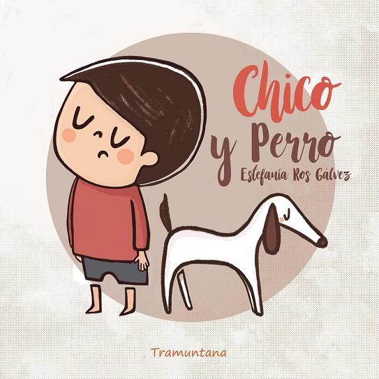 CHICO Y PERRO | 9791387884086 | ROS GÁLVEZ, ESTEFANÍA