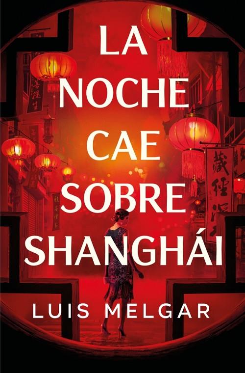 NOCHE CAE SOBRE SHANGHÁI, LA | 9788401036361 | MELGAR, LUIS