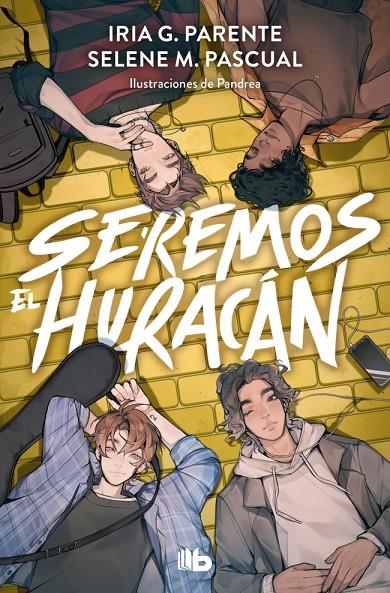 SEREMOS EL HURACÁN | 9788410381322 | PARENTE, IRIA ; PASCUAL, SELENE