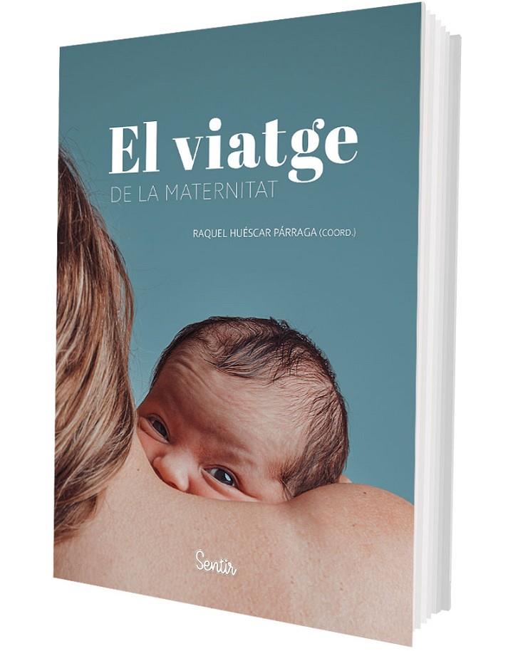 VIATGE DE LA MATERNITAT, EL | 9788426741615 | HUÉSCAR PÁRRAGA, RAQUEL