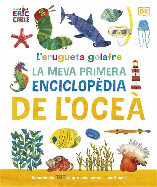 ERUGUETA GOLAFRE : LA MEVA PRIMERA ENCICLOPÈDIA DE L'OCEÀ | 9780241788509