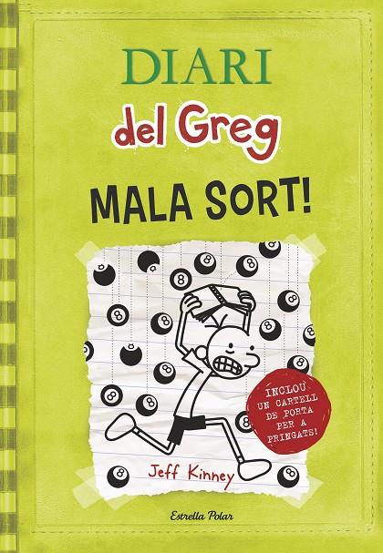 DIARI DEL GREG 8 : MALA SORT | 9788490574904 | KINNEY, JEFF