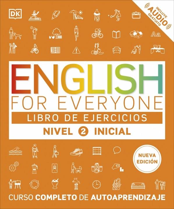 ENGLISH FOR EVERYONE : LIBRO DE EJERCICIOS NIVEL 2 INICIAL | 9780241281765