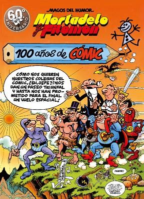 MORTADELO Y FILEMON : 100 AÑOS DE COMIC | 9788440666437 | IBAÑEZ, FRANCISCO