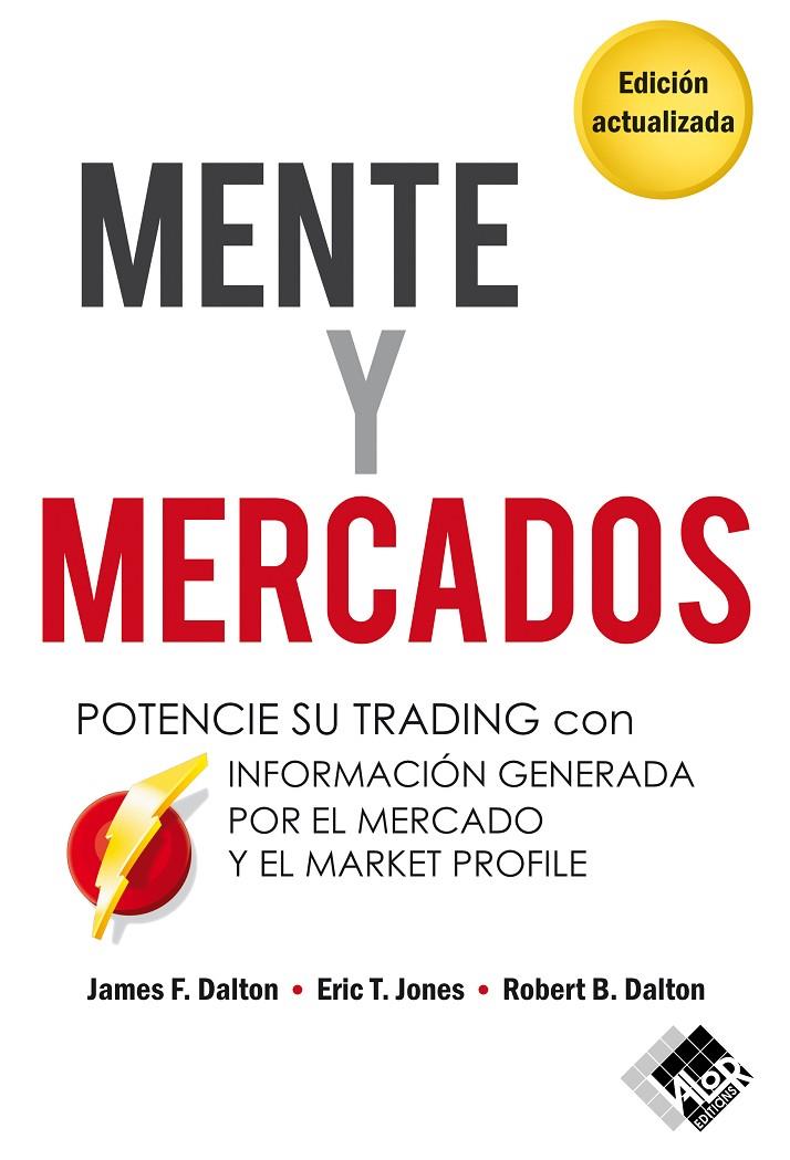 MENTE Y MERCADOS | 9788412788969 | DALTON, JAMES F.; JONES, ERIC T.; DALTON, ROBERT B.
