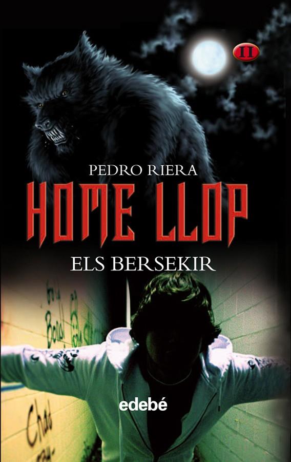 HOME LLOP 2 : ELS BERSEKIR | 9788468303963 | RIERA, PEDRO