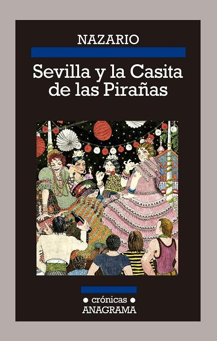 SEVILLA Y LA CASITA DE LAS PIRAÑAS | 9788433926197 | NAZARIO