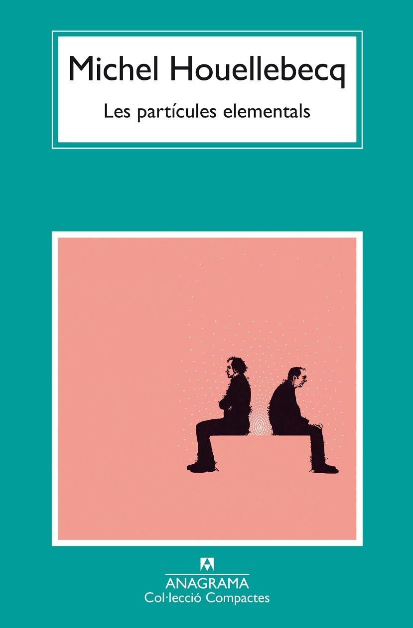 PARTÍCULES ELEMENTALS, LES | 9788433949813 | HOUELLEBECQ, MICHEL