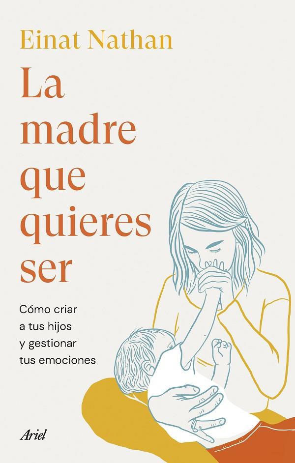 MADRE QUE QUIERES SER, LA | 9788434435759 | NATHAN, EINAT