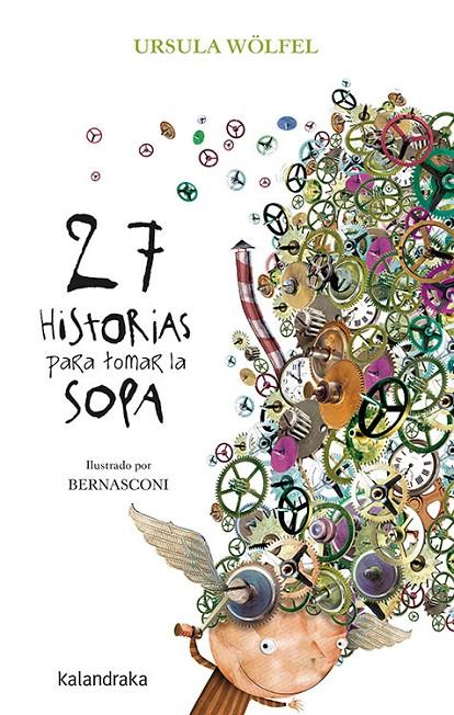 27 HISTORIAS PARA TOMAR LA SOPA | 9788484644958 | WOLFEL, URSULA