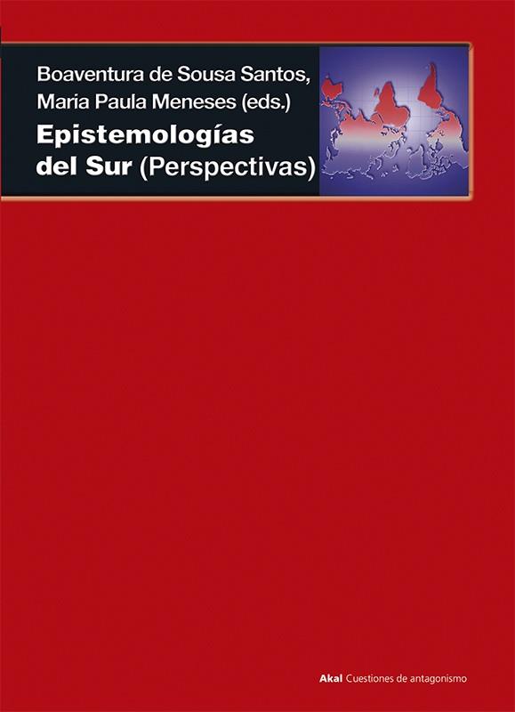 EPISTEMOLOGIAS DEL SUR | 9788446039556 | SOUSA SANTOS, BOAVENTURA DE ; MENESES, MARIA PAULA
