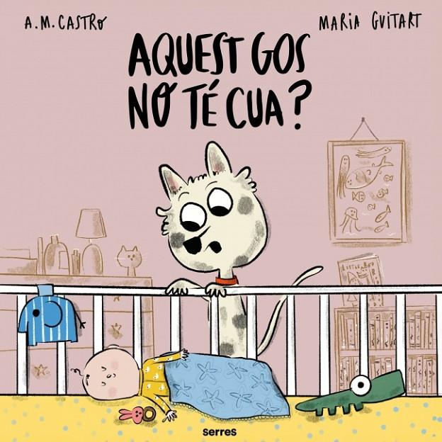 AQUEST GOS NO TÉ CUA? | 9788427251700 | CASTRO, A.M. ; GUITART, MARIA