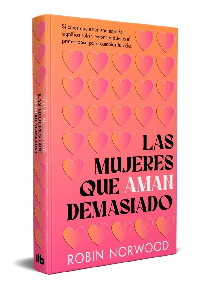 MUJERES QUE AMAN DEMASIADO (EDICIÓN CONMEMORATIVA), LAS | 9788413142883 | NORWOOD, ROBIN