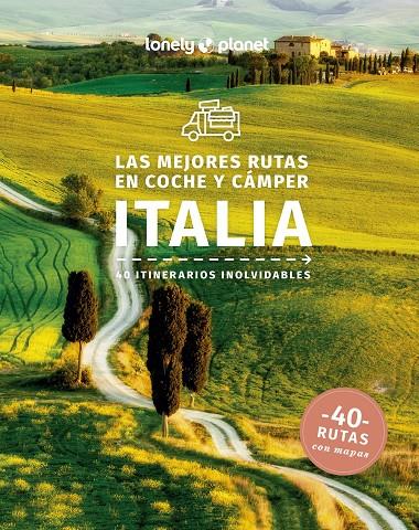 MEJORES RUTAS EN COCHE Y CÁMPER POR ITALIA, LAS | 9788408223634