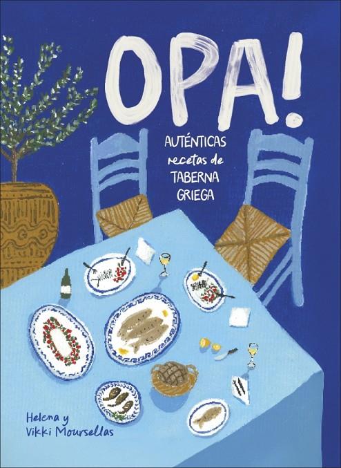 OPA! | 9780241802069 | MOURSELLAS, VIKKI ; MOURSELLAS, HELENA