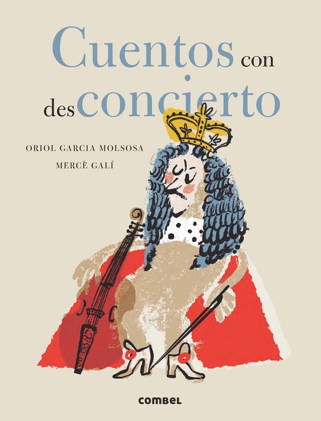 CUENTOS CON DESCONCIERTO | 9788491018865 | GARCIA MOLSOSA, ORIOL ; GALÍ SANARAU, MERCÈ