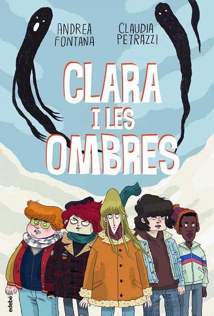 CLARA I LES OMBRES | 9788468349305 | FONTANA, ANDREA ; PETRAZZI, CLAUDIA