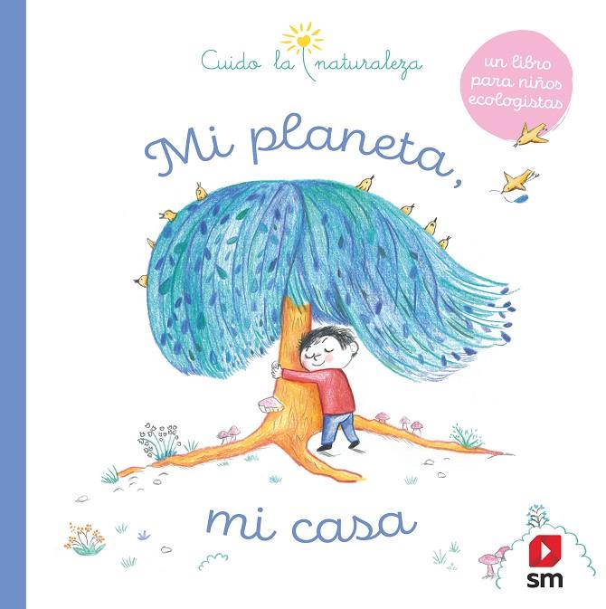 MI PLANETA, MI CASA | 9788413188959 | CLAVELET, MAGALÍ
