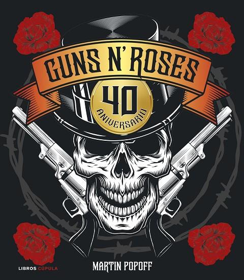 GUNS N' ROSES : 40 ANIVERSARIO | 9788448043469 | POPOFF, MARTIN
