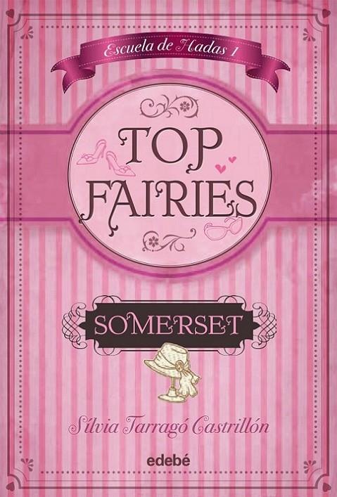 TOP FAIRIES : SOMERSET (CASTELLA) | 9788468308425 | TARRAGÓ CASTRILLÓN, SILVIA