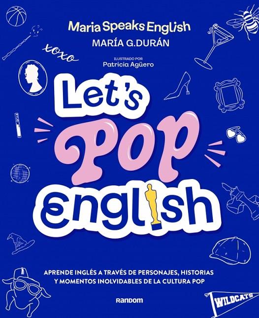LET'S POP ENGLISH | 9788419441638 | G. DURÁN (@MARIASPEAKSENGLISH), MARÍA
