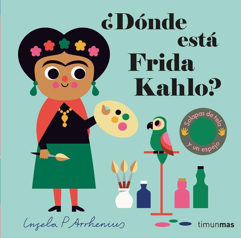 DÓNDE ESTÁ FRIDA KAHLO? | 9788408262527 | ARRHENIUS, INGELA P.