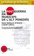 POSTGUERRA EN UN MUNICIPI DE L'ALT PENEDES : SANT SADURNI D' | 9788486933975 | EROLES, LLUIS ; LLORAC, SALVADOR
