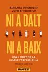 NI A DALT NI A BAIX | 9788419719089 | EHRENREICH, BARBARA ; EHRENREICH, JOHN