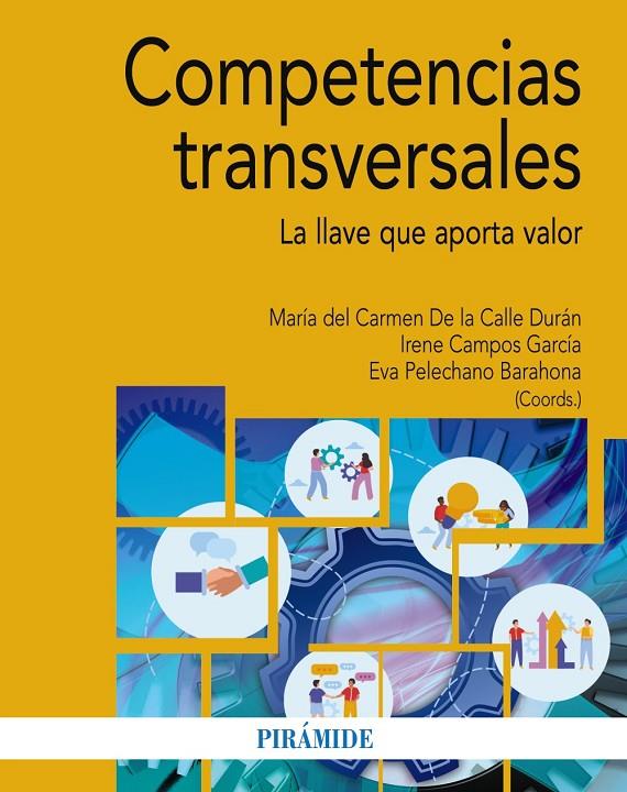 COMPETENCIAS TRANSVERSALES | 9788436850840 | CALLE DURÁN, MARÍA DEL CARMEN DE LA/CAMPOS GARCÍA, IRENE/PELECHANO BARAHONA, EVA
