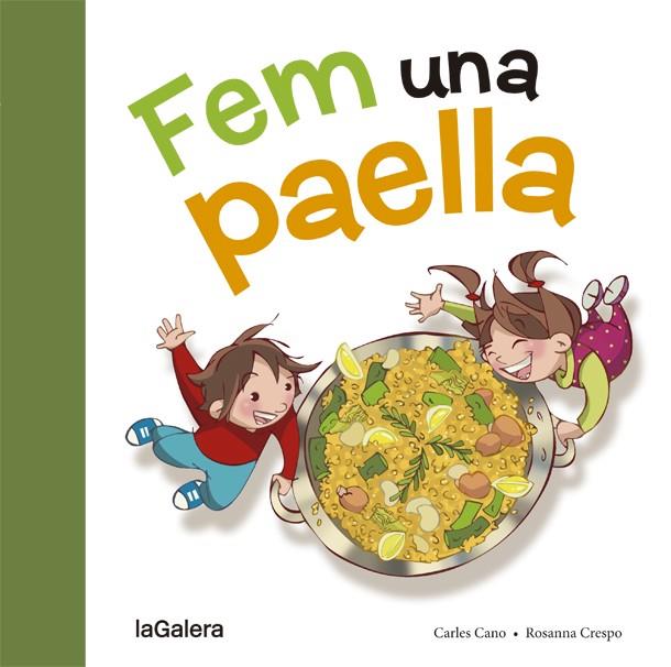 FEM UNA PAELLA | 9788424657659 | CANO, CARLES, CRESPO, ROSANNA