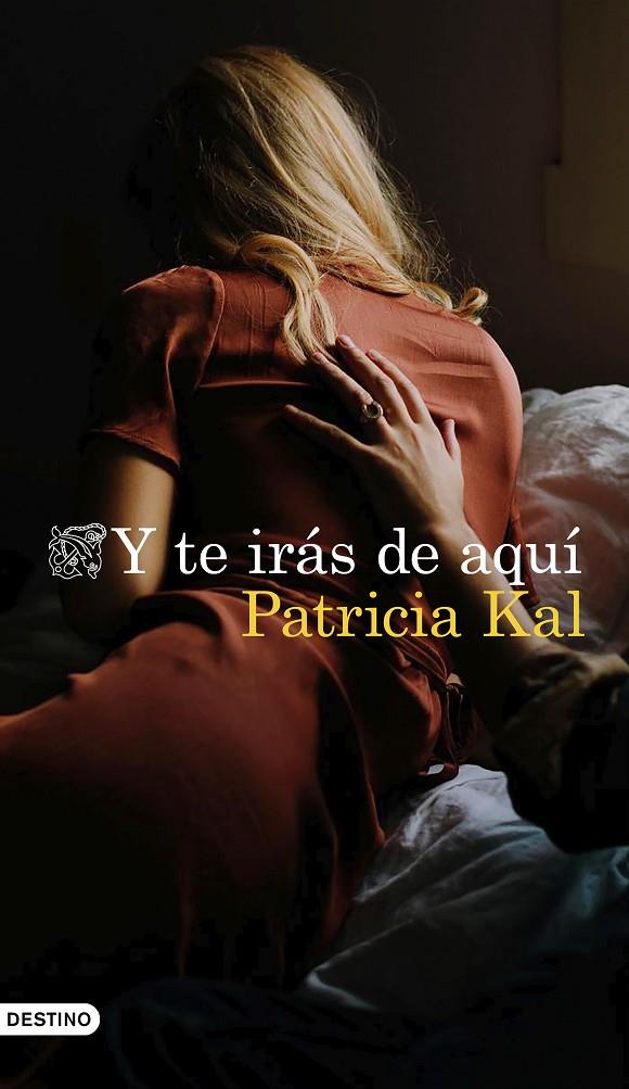 Y TE IRAS DE AQUI | 9788423358274 | KAL, PATRICIA
