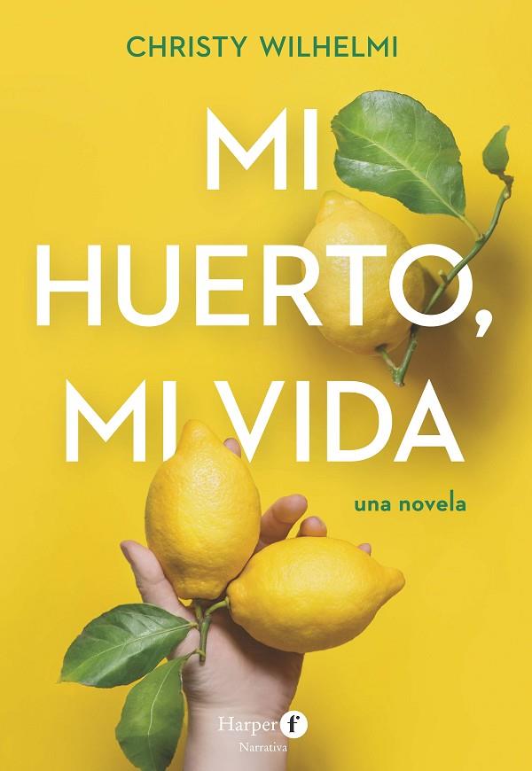 MI HUERTO, MI VIDA | 9788418976568 | WILHELMI, CHRISTY