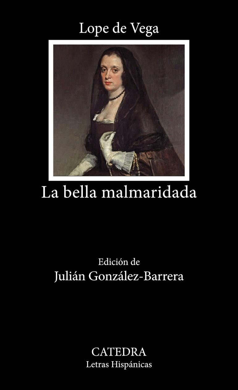BELLA MALMARIDADA, LA  | 9788437647395 | VEGA, LOPE DE