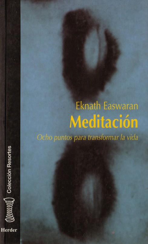MEDITACION.OCHO PUNTOS PARA TRANSFORMAR LA VIDA | 9788425418839 | EASWARAN, AKNATH