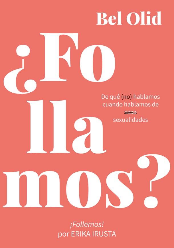 FOLLAMOS | 9788416670734 | OLID, BEL ; IRUSTA, ERIKA