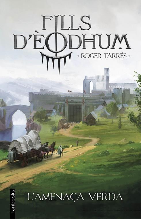 FILLS D'ÈODHUM 1 : L'AMENAÇA VERDA | 9788419150141 | TARRÉS RODRIGO, ROGER