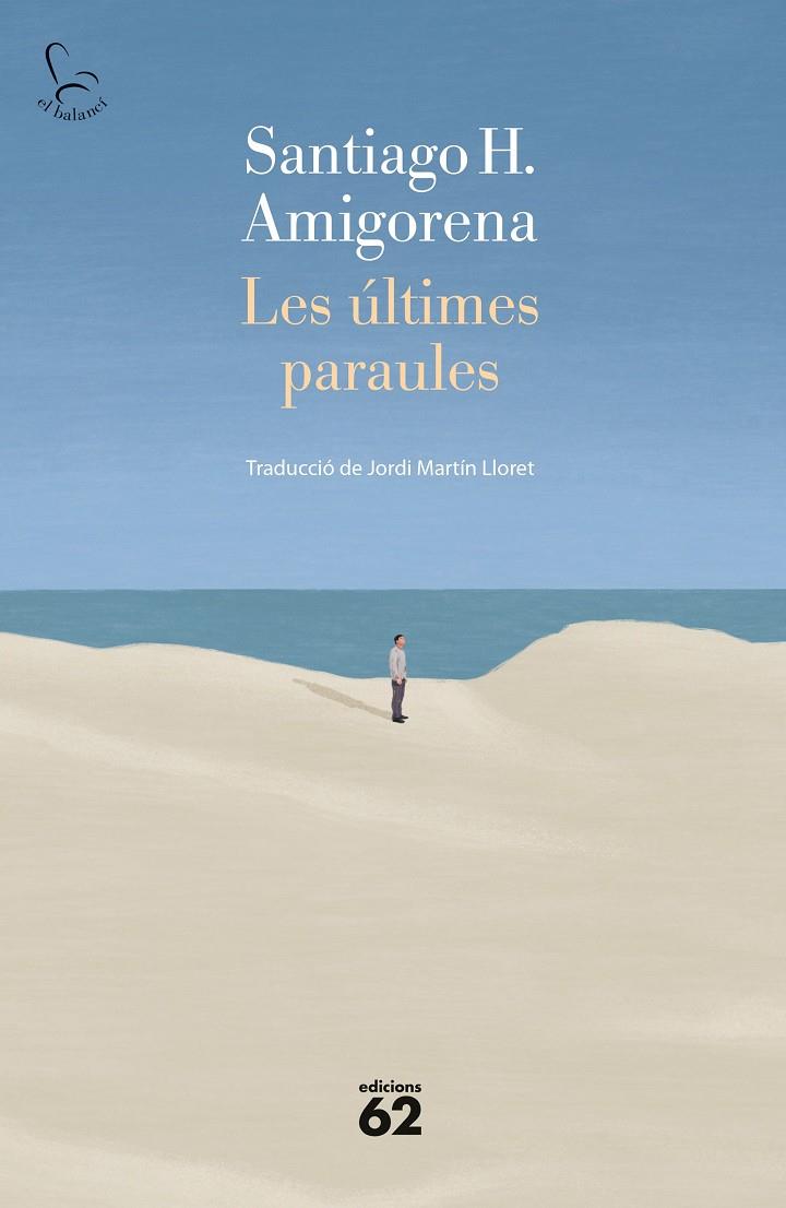 ÚLTIMES PARAULES, LES | 9788429780093 | AMIGORENA, SANTIAGO H.