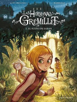 HERMANAS GREMILLET 1 : EL SUEÑO DE SARAH | 9788467940749 | DI GREGORIO