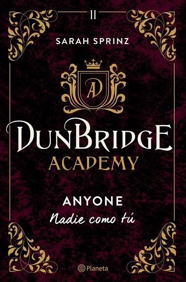 DUNBRIDGE ACADEMY 2 :  ANYONE NADIE COM TÚ | 9788408275862 | SPRINZ, SARAH