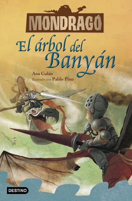 MONDRAGO : EL ARBOL DEL BANYAN | 9788408229933 | GALAN, ANA; PINO, PABLO