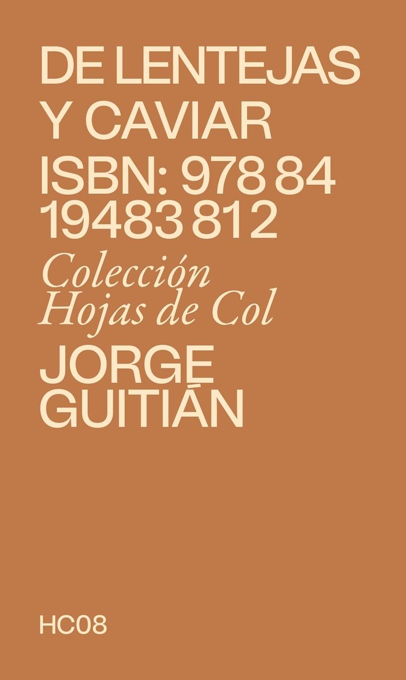 DE LENTEJAS Y CAVIAR | 9788419483812 | GUITIÁN, JORGE