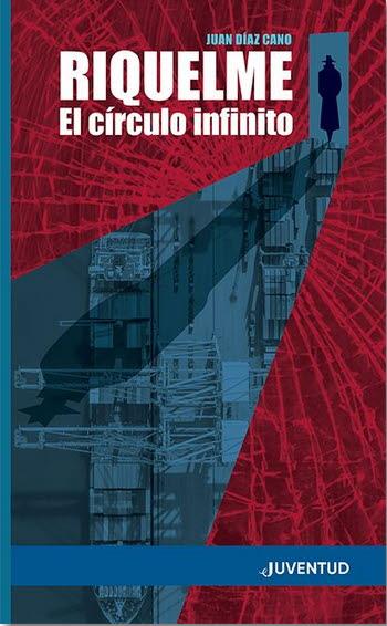 RIQUELME EL CIRCULO INFINITO | 9788426146540 | DIAZ CANO, JUAN