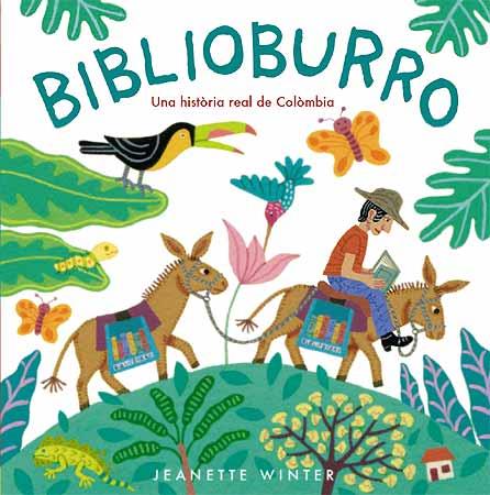 BIBLIOBURRO : UNA HISTORIA REAL DE COLOMBIA | 9788426138170 | WINTER, JEANETTE