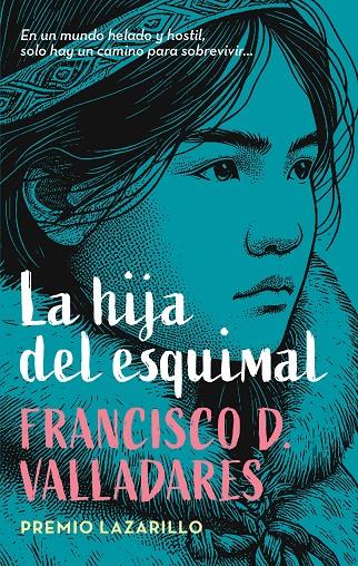 HIJA DEL ESQUIMAL, LA | 9788468374024 | DÍAZ VALLADARES, FRANCISCO