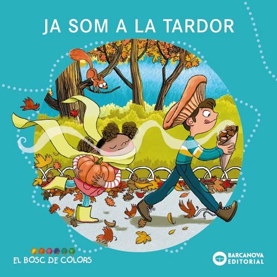 JA SOM A LA TARDOR | 9788448969233 | BALDÓ, ESTEL ; GIL, ROSA ; SOLIVA, MARIA