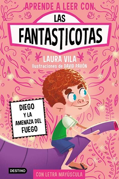 APRENDER A LEER CON LAS FANTASTICOTAS 15 : DIEGO Y LA AMENAZA DEL FUEGO | 9788408317821 | VILA, LAURA