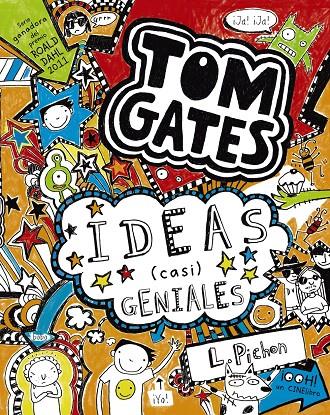 TOM GATES 4 : IDEAS CASI GENIALES | 9788421699867 | PICHON, LIZ